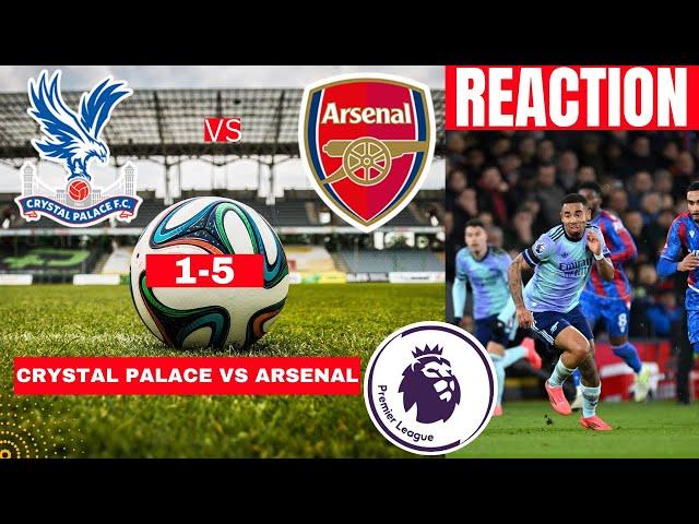 Crystal Palace vs Arsenal 1-5 Live Premier League EPL Football Match Score Highlights Gunners FC