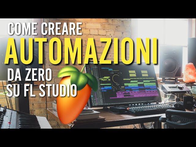 Come Creare Automazioni DA ZERO su FL Studio