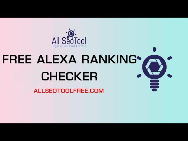 How to Check Alexa Rank | Alexa Rank Checker | Smallseotools Free Alexa Ranking Checker All SEO TOOL