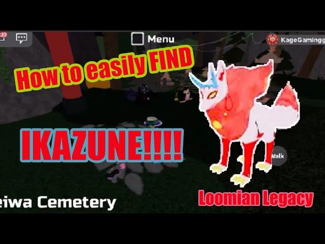 How to easily find IKAZUNE in Loomian Legacy!!!!