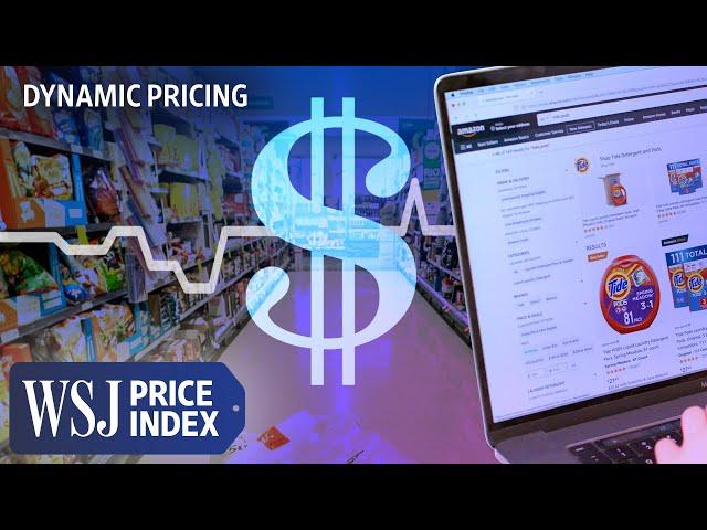 Dynamic Pricing, Explained: Why Prices Are Changing More Often | WSJ Price Index