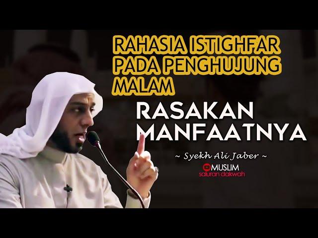 RASAKAN MANFAATNYA... Rahasia Malam dan Shubuh Ceramah Syekh Ali jaber