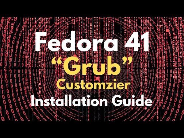 How to Install Grub Customizer in Fedora 41 Workstation Linux