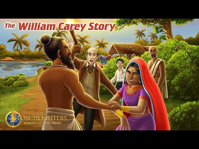 The Torchlighters | The William Carey Story