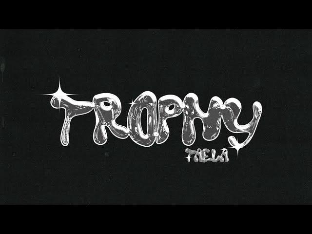 Trophy - TAELA (Audio)