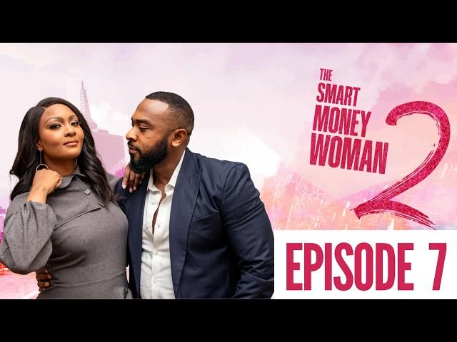 THE SMART MONEY WOMAN S2 | LATEST NOLLYWOOD MOVIE |  EPISODE 7 | OSAS IGHODARO ESO DIKE