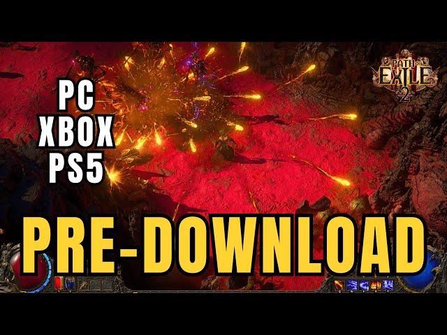 Path Of Exile 2 FINALLY PRE-DOWNLOAD - Get Ready For Early Access PC/PS5/XBOX