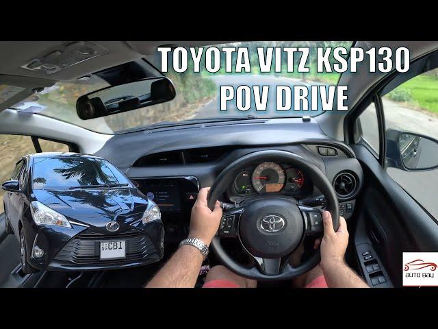 Toyota Vitz KSP130 POV Drive and Quick Walk-though (Auto Bay)