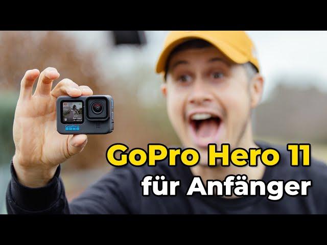 GoPro Hero 11 für Anfänger