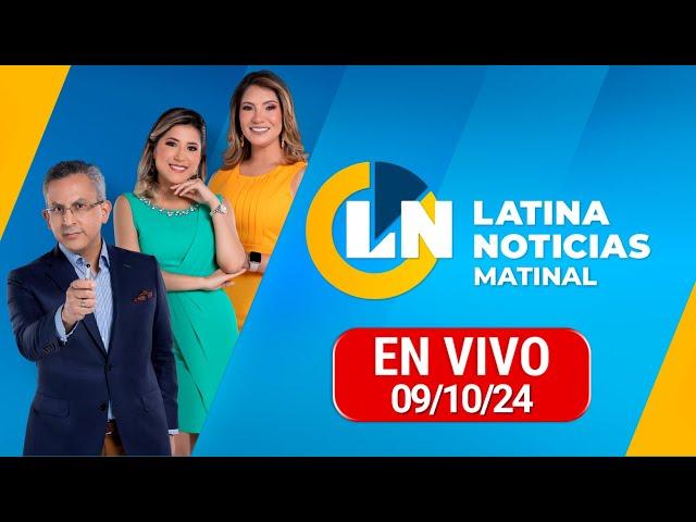 LATINA EN VIVO: EDICIÓN MATINAL - MIÉRCOLES 9 DE OCTUBRE DE 2024