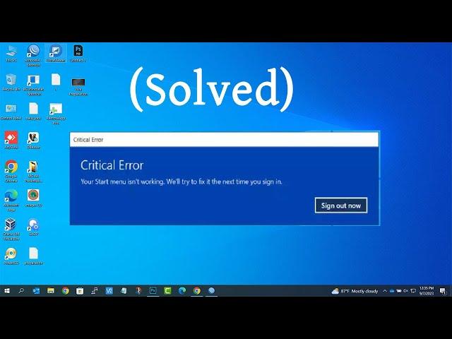 (Solved) - Critical Error Your Start Menu Isn't Working in Windows 10/11