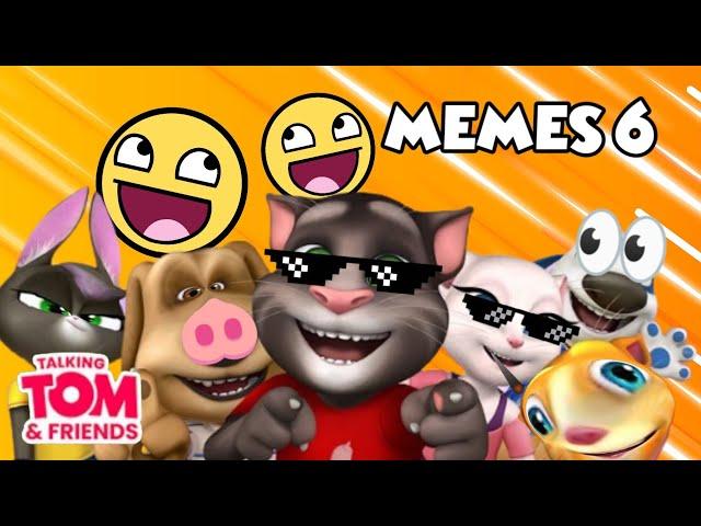 Talking Tom and Friends MEMES Part 6 