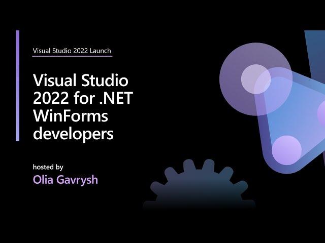 Visual Studio 2022 for .NET WinForms developers