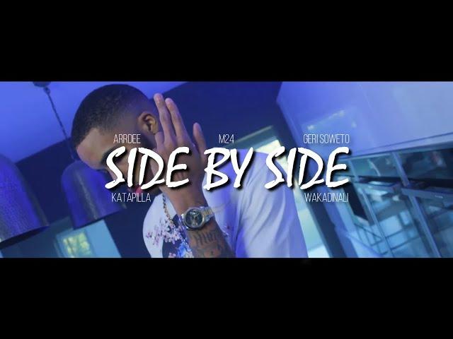 WAKADINALI - SIDE BY SIDE ft. ARRDEE, M24, KATAPILLA, GERI SOWETO (OFFICIAL VIDEO) || VDJ WES