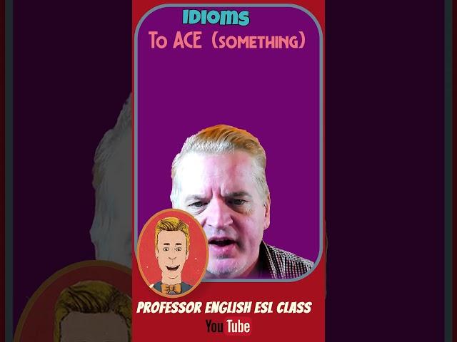 "I ACED IT" Learn & Practice English Expressions #learnenglishdaily #englishclasses #englishteacher