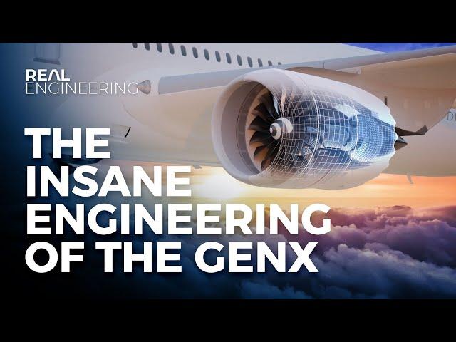 The Insane Engineering of the GEnX