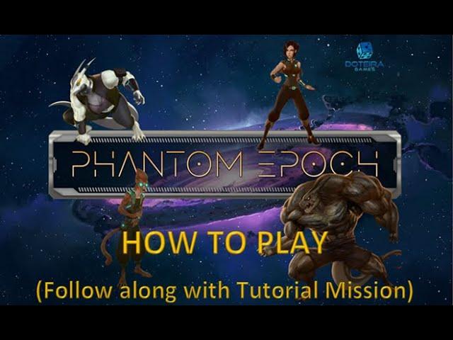 Phantom Epoch - How to Play (Follow Along with Tutorial)