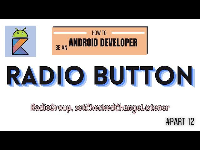 How to use the Radio button and Radio group #setCheckedChangedListener. Android Kotlin for beginners