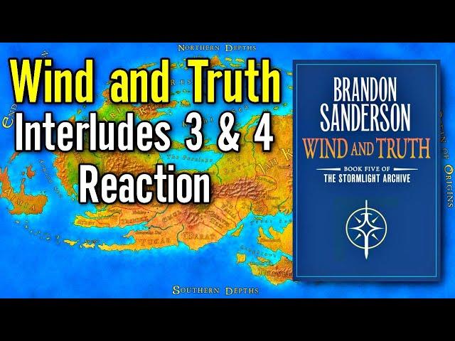 Wind and Truth Interludes 3 & 4 (My Thoughts)