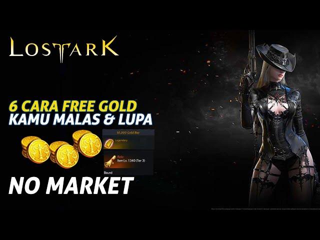 6 Cara Instant Gold Tanpa Indomaret, No Selling, No Market - Lost Ark