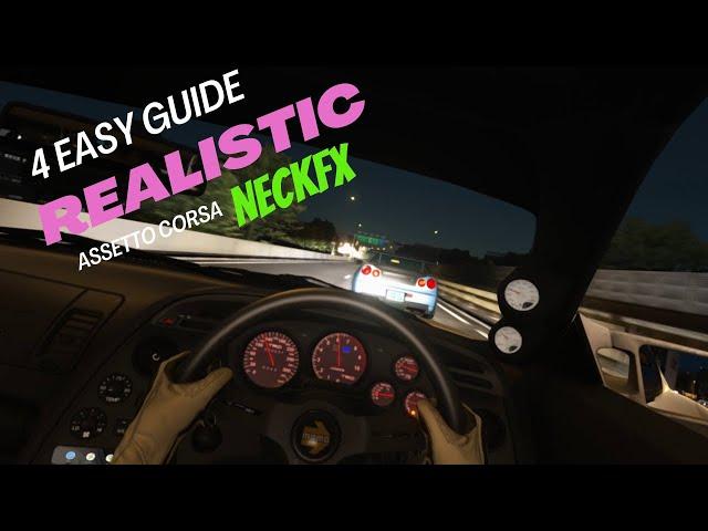 4 Easy Ways NeckFX Realistic PRO Settings Presets in Assetto Corsa