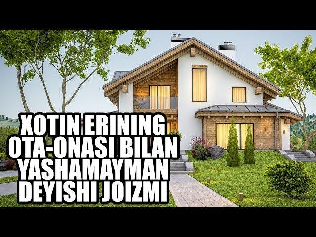 Xotin erining ota-onasi bilan yashamayman deyishi joizmi? | Shayx Sodiq Samarqandiy