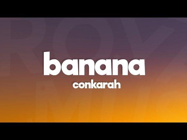 Conkarah - Banana (Lyrics) "Sick With It Crew Drop TikTok Dance Song" feat. Shaggy, DJ FLe Minisiren