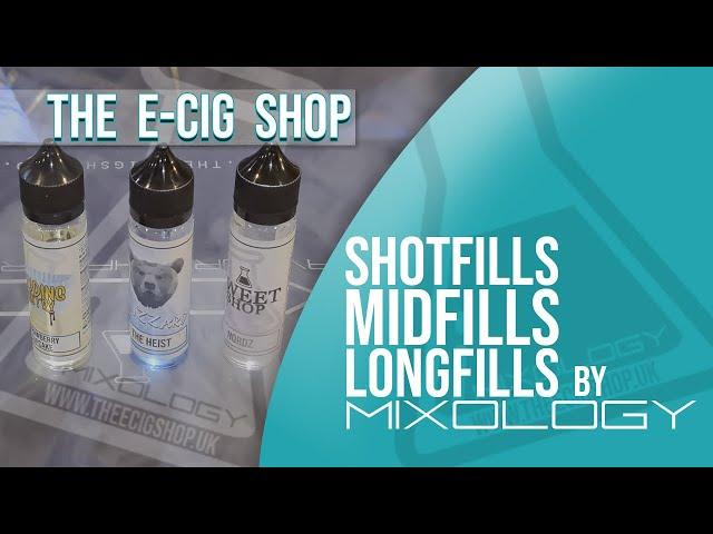 MIXOLOGY at The E-Cig Shop | SHORTFILLS, MIDFILLS & LONGFILLS