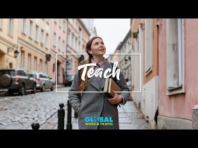 Teach Overseas with Global Work & Travel