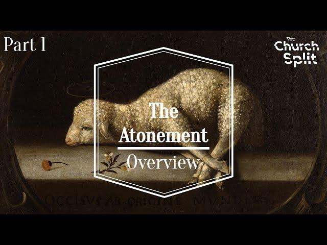 Atonement - Part 1 (Overview)