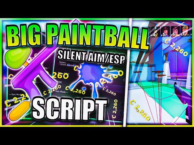 [NEW] Big Paintball Script Hack | Silent Aim | ESP, Gun Mods & More | *PASTEBIN 2023*