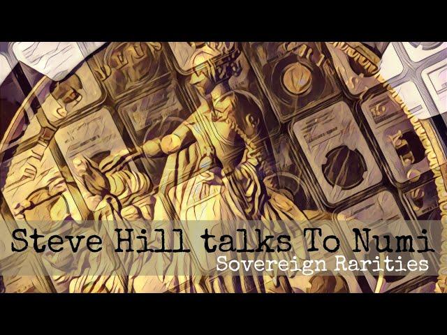 Numistacker and the Lion - Deep Dive with Steve Hill of Sovereign Rarities