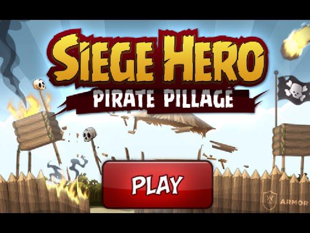 Siege Hero Pirate Pillage Walkthrough