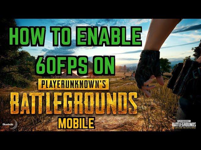 PUBG Mobile - How To Enable 60fps With GLTools (Non Rooted Method In Description)