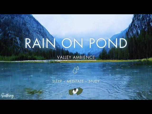 Calm Rain On Pond | No Ads | Soothing Soft Rain Sounds For Sleeping