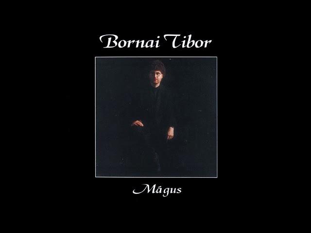 Bornai Tibor: Mágus (Teljes album)