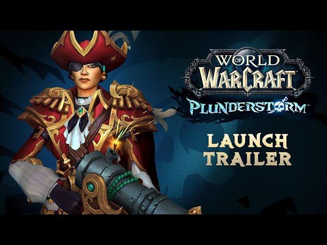 Plunderstorm Launch Trailer | World of Warcraft