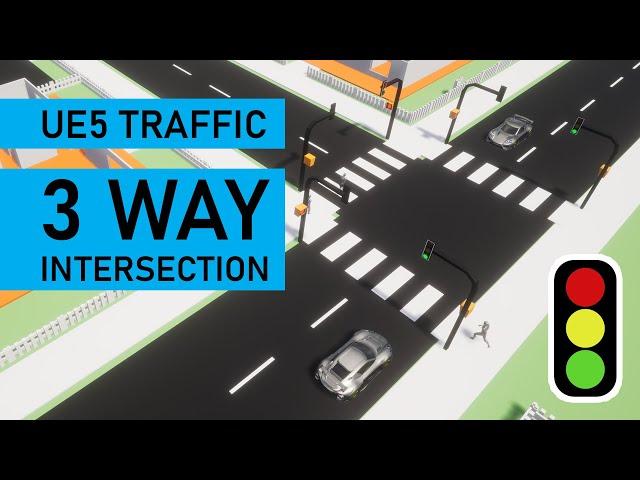 Unreal Engine Traffic System - 3-Way Intersection - UE5 Open World #42