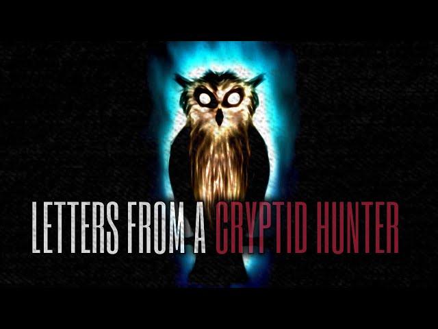 Letters From A Cryptid Hunter: Dogman