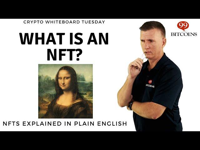 What is NFT? - NFTs Explained in Plain English (2024 Updated)