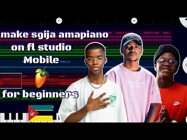 how to make [sgija amapiano] on [fl studio mobile] for [beginners] [full tutorial]