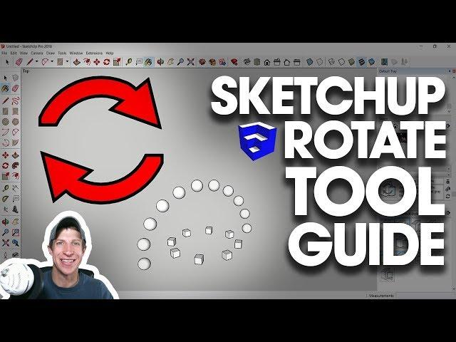 The Ultimate Guide to the SketchUp Rotate Tool