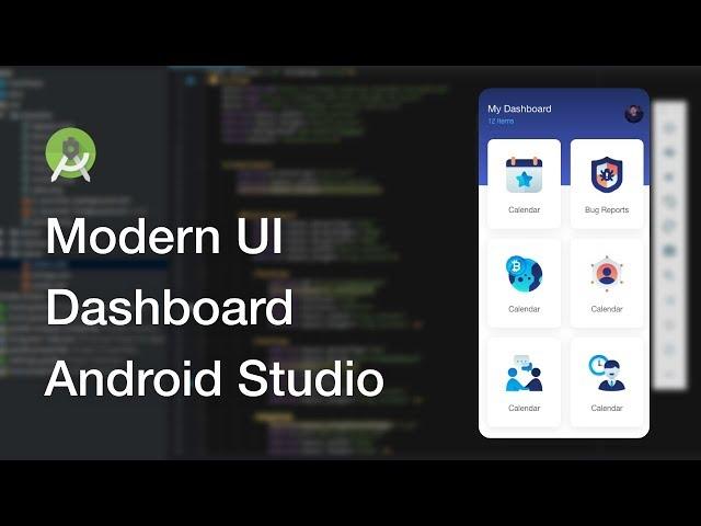 Modern Dashboard UI Design Android Studio Tutorial