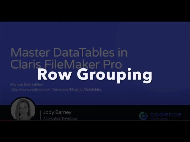 Mastering DataTables in Claris FileMaker Pro - Row Grouping