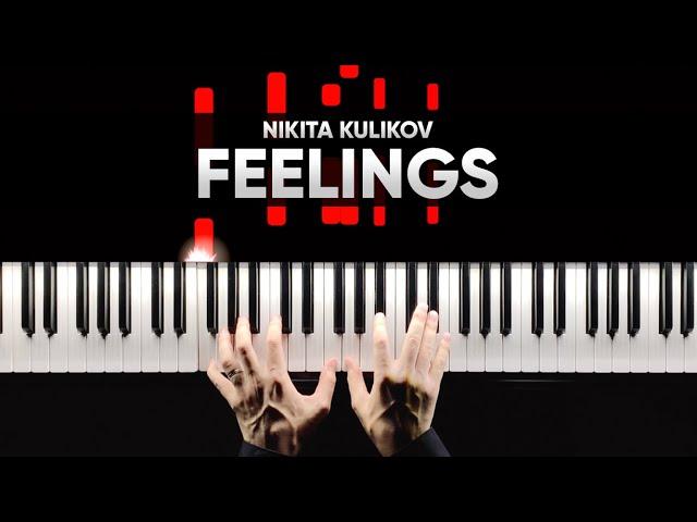 NIKITA KULIKOV - FEELINGS | Премьера авторской композиции