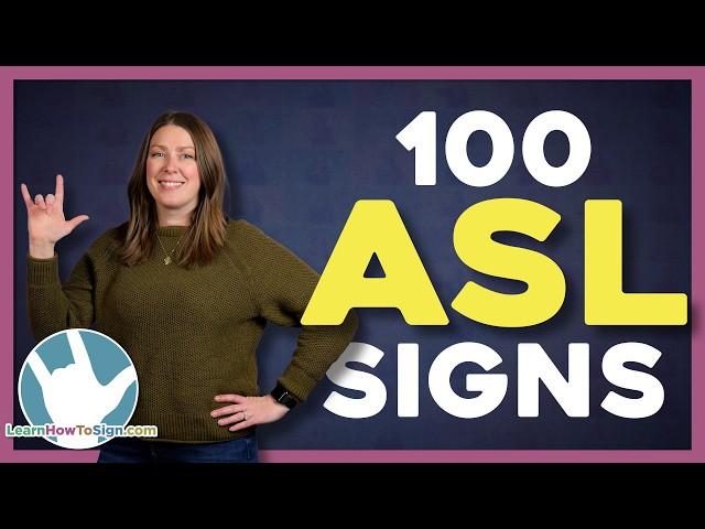 100 Essential ASL Signs in 5 Minutes