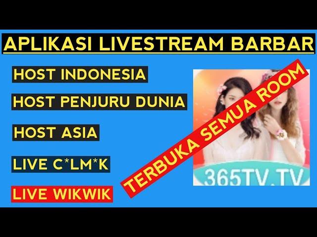 Live colm*k & wikwik tanpa kunci room  aplikasi live streaming barbar Indonesia 2024