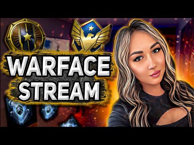 WARFACE STREAM | СТРИМ | ПРЯМОЙ ЭФИР | ДЕВУШКА СТРИМИТ