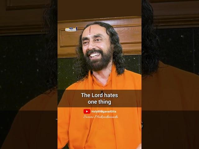Lord Krishna HATES This | Bhagavad Gita | Swami Mukundananda #shorts