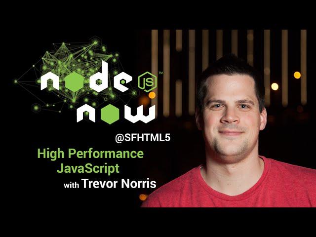 High Performance JavaScript with Trevor Norris